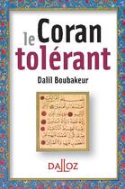 Couverture du livre « Le Coran tolérant » de Dalil Boubakeur aux éditions Dalloz