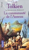 Couverture du livre « Le Seigneur des Anneaux Tome 1 : la communauté de l'anneau » de J.R.R. Tolkien aux éditions Pocket