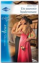 Couverture du livre « Un souvenir bouleversant » de Annie West aux éditions Harlequin