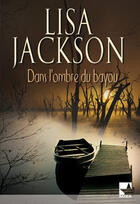 Couverture du livre « Dans l'ombre du Bayou » de Jackson-L aux éditions Harlequin
