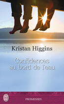 Couverture du livre « Confidences au bord de l'eau » de Kristan Higgins aux éditions J'ai Lu