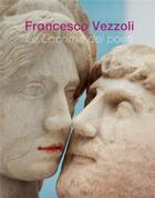 Couverture du livre « Francesco Vezzoli ; le lacrime dei poeti » de  aux éditions Actes Sud