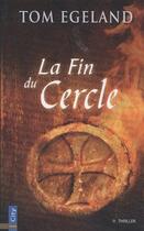 Couverture du livre « La fin du cercle » de Tom Egeland aux éditions City