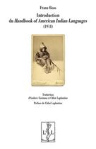 Couverture du livre « Introduction du handbook of american indian languages (1911) » de Boas Franz aux éditions Lambert-lucas