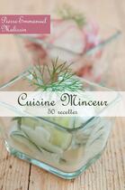 Couverture du livre « Cuisine minceur ; 50 recettes » de Pierre-Emmanuel Malissin aux éditions Syllabaire Editions