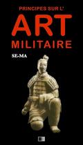 Couverture du livre « Principes sur l'art militaire » de Se-Ma aux éditions Fv Editions