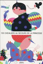 Couverture du livre « Les 100 chevaliers au secours de la princesse » de Camilla Falsini aux éditions Amaterra