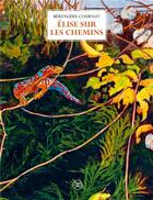 Couverture du livre « Elise sur les chemins » de Berengere Cournut aux éditions Le Tripode