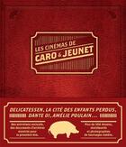 Couverture du livre « Les cinémas de Caro & Jeunet » de  aux éditions Cernunnos