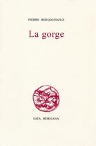 Couverture du livre « La gorge » de Pierre Bergounioux aux éditions Fata Morgana