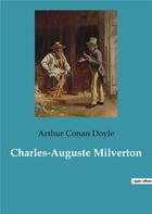 Couverture du livre « Charles-auguste milverton » de Conan Doyle aux éditions Culturea
