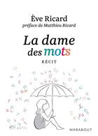 Couverture du livre « La dame des mots » de Eve Ricard aux éditions Marabout