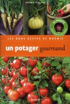 Couverture du livre « Un potager gourmand » de Vialard/Loppe aux éditions Grund