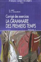 Couverture du livre « Grammaire des premiers temps vol1 - corriges » de Abry/Chalaron aux éditions Pu De Grenoble
