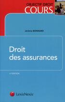 Couverture du livre « Droit des assurances » de Jerome Bonnard aux éditions Lexisnexis