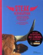 Couverture du livre « Steak (r)évolution » de Verane Frediani et Franck Ribiere aux éditions La Martiniere