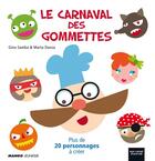 Couverture du livre « Le carnaval des gommettes » de Gina Samba et Marta Dansa aux éditions Mango