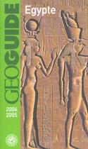 Couverture du livre « GEOguide ; Egypte (édition 2004) » de Lucie Milledrogues aux éditions Gallimard-loisirs