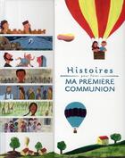 Couverture du livre « Histoires pour fêter ma première communion » de Perroud/Schoch aux éditions Bayard Jeunesse