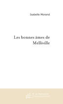 Couverture du livre « Les bonnes âmes de Melliville » de Morand-I aux éditions Le Manuscrit