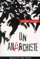 Couverture du livre « Un anarchiste » de Joseph Conrad aux éditions Mille Et Une Nuits