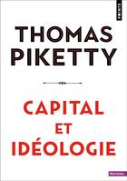 Couverture du livre « Capital et idéologie » de Thomas Piketty aux éditions Points