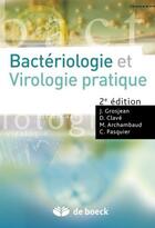 Couverture du livre « Bactériologie et virologie pratique (2e édition) » de Christophe Pasquier aux éditions De Boeck Superieur