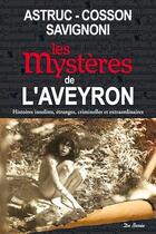 Couverture du livre « Les mystères de l'Aveyron » de Jean-Michel Cosson aux éditions De Boree