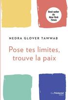 Couverture du livre « Pose tes limites, trouve la paix » de Nedra Glover Tawwab aux éditions Guy Trédaniel