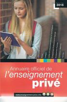 Couverture du livre « Annuaire officiel de l'enseignement privé (édition 2016) » de  aux éditions Onpc