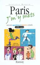 Couverture du livre « Paris j'm'y mets » de Laetitia Bidaud aux éditions Ramsay