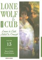 Couverture du livre « Lone wolf & cub Tome 13 : lune à l'est, soleil à l'ouest » de Kazuo Koike et Goseki Kojima aux éditions Panini