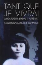 Couverture du livre « Tant que je vivrai » de Frania Eisenbach Haverland aux éditions Edite