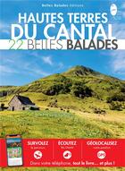 Couverture du livre « Balades nature : Hautes Terres du Cantal : 22 belles balades » de  aux éditions Belles Balades