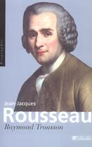 Couverture du livre « Rousseau » de Raymond Trousson aux éditions Tallandier