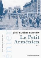 Couverture du livre « Le petit Arménien » de Jean-Baptiste Baronian aux éditions Parentheses