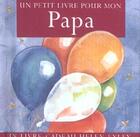 Couverture du livre « Un petit livre pour mon papa » de Helen Exley aux éditions Exley