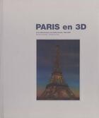 Couverture du livre « Paris en trois d - de la stereoscopie a la realite virtuelle » de  aux éditions Paris-musees