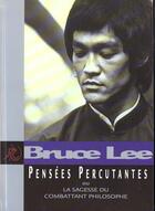 Couverture du livre « Pensees Percutantes » de Bruce Lee aux éditions Budo