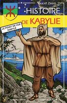 Couverture du livre « Histoire de Kabylie ; le point de vue kabyle » de Youcef Zirem aux éditions Yoran Embanner