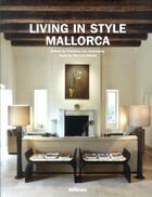 Couverture du livre « Living in style Mallorca » de Christine Von Auersperg aux éditions Teneues - Livre