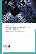 Couverture du livre « Optimisation multicriteres en controle optimal » de Merakeb-A aux éditions Presses Academiques Francophones