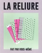 Couverture du livre « La reliure fait par vous même » de  aux éditions Index Books