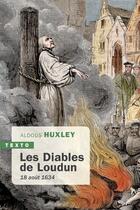 Couverture du livre « Les diables de Loudun : 18 août 1634 » de Aldous Huxley aux éditions Tallandier