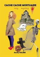 Couverture du livre « Cache cache mortuaire - les enquetes de pippa t8 » de Sherily Holmes aux éditions Bookelis