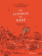 Couverture du livre « Un cuisinier en ville » de Pouzelgues/Bornet aux éditions La Martiniere