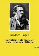 Couverture du livre « Socialisme utopique et socialisme scientifique » de Friedrich Engels aux éditions Culturea