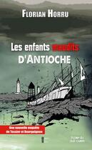 Couverture du livre « Les enfants maudits d'Antioche » de Florian Hhorru aux éditions Terres De L'ouest