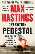 Couverture du livre « OPERATION PEDESTAL - THE FLEET THAT BATTLED TO MALTA 1942 » de Max Hastings aux éditions William Collins