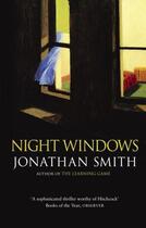 Couverture du livre « Night Windows » de Smith Jonathan aux éditions Little Brown Book Group Digital